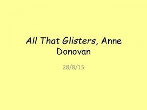 All That Glisters Anne Donovan 28815 Todays Aims