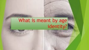 Age identity