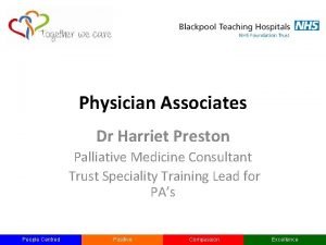 Physician Associates Dr Harriet Preston Palliative Medicine Consultant