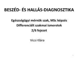 BESZD S HALLSDIAGNOSZTIKA Egszsggyi mrnk szak MSc kpzs