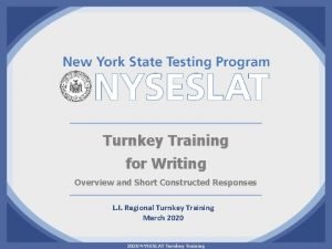 Turnkey Training for Writing Overview and Short Constructed