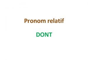 Dont remplace