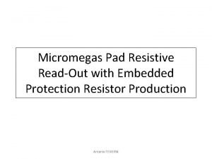 Micromegas Pad Resistive ReadOut with Embedded Protection Resistor