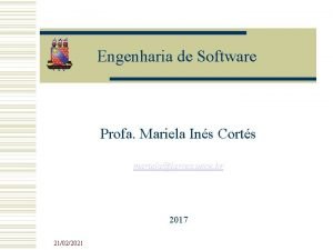 Engenharia de Software Profa Mariela Ins Corts marielalarces