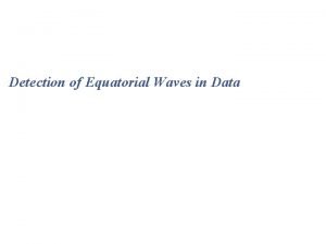 Detection of Equatorial Waves in Data OLR power