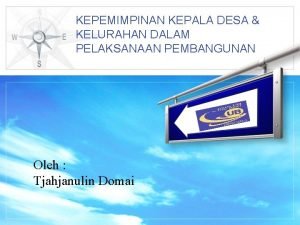 KEPEMIMPINAN KEPALA DESA KELURAHAN DALAM PELAKSANAAN PEMBANGUNAN LOGO