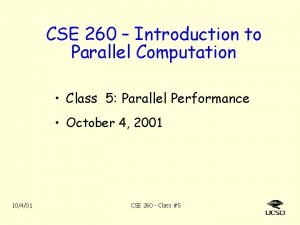 CSE 260 Introduction to Parallel Computation Class 5