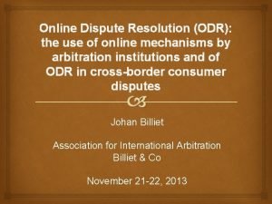 Online Dispute Resolution ODR the use of online