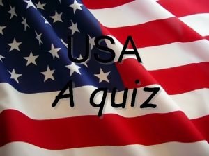 USA A quiz The Basics Culture Mystery Wild