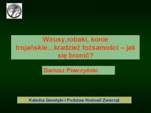 Wirusy robaki konie trojaskiekradzie tosamoci jak si broni