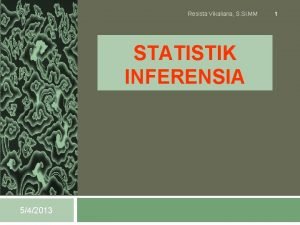 Resista Vikaliana S Si MM STATISTIK INFERENSIA 542013