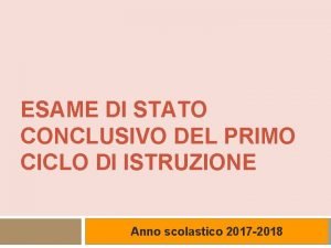 ESAME DI STATO CONCLUSIVO DEL PRIMO CICLO DI