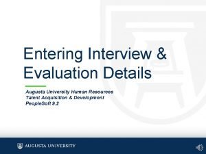 Entering Interview Evaluation Details Augusta University Human Resources