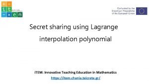Secret sharing lagrange interpolation