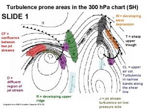 Turbulence prone areas in the 300 h Pa