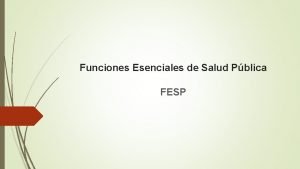 Funciones Esenciales de Salud Pblica FESP Concepto de