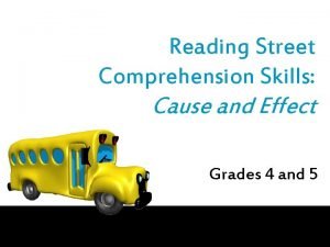 Reading Street Comprehension Skills Cause and Effect Grades