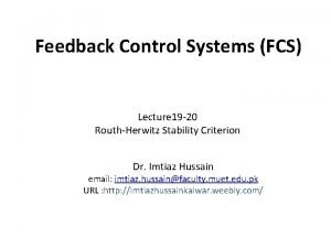 Feedback Control Systems FCS Lecture 19 20 RouthHerwitz