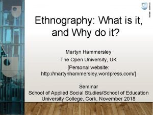 What is ethnography Can Ethnography What is it