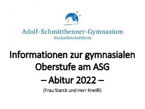 Informationen zur gymnasialen Oberstufe am ASG Abitur 2022