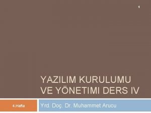 1 YAZILIM KURULUMU VE YNETIMI DERS IV 4