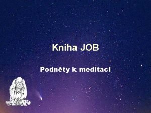 Kniha JOB Podnty k meditaci Charakter knihy Job