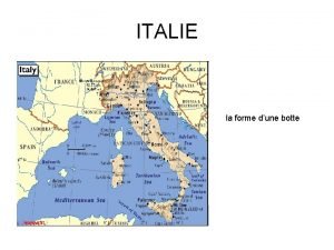 Italie forme de botte