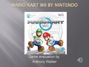 MARIO KART WII BY NINTENDO Game evaluation by