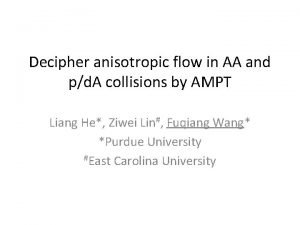 Decipher anisotropic flow in AA and pd A