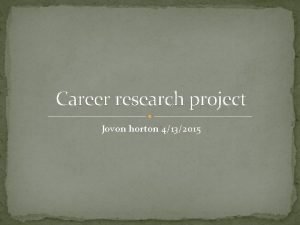 Career research project Jovon horton 4132015 Police officer