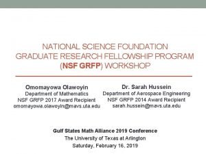 NATIONAL SCIENCE FOUNDATION GRADUATE RESEARCH FELLOWSHIP PROGRAM NSF