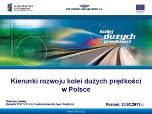Kierunki rozwoju kolei duych prdkoci w Polsce Zbigniew