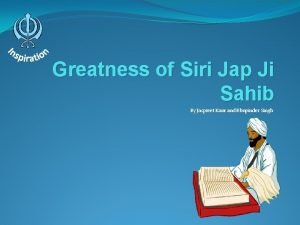 Greatness of Siri Jap Ji Sahib By Jaspreet