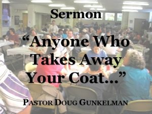 Sermon Anyone Who Takes Away Your Coat PASTOR