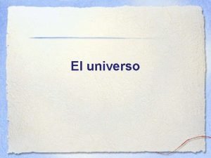 El universo Big bang Expansion of the universe