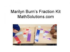 Marilyn burns fraction kits