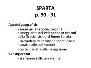 SPARTA p 90 91 Aspetti geografici sorge nella