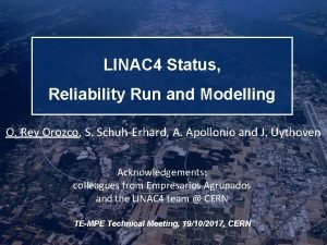 LINAC 4 Status Reliability Run and Modelling O