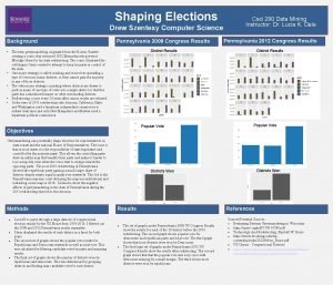 Shaping Elections Drew Szentesy Computer Science Background Pennsylvania