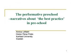 The performative preschool narratives about the best practice