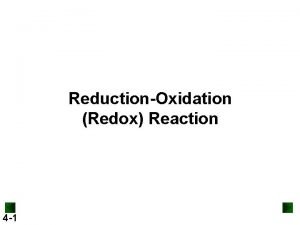 ReductionOxidation Redox Reaction 4 1 ReductionOxidation Redox Reactions