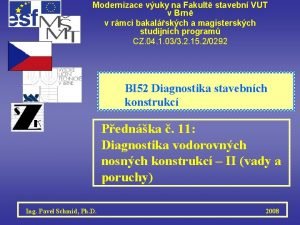 Modernizace vuky na Fakult stavebn VUT v Brn