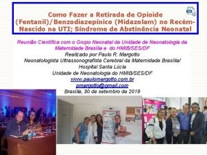 Como Fazer a Retirada de Opioide FentanilBenzodiazepnico Midazolam