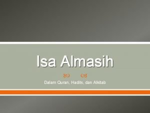 Isa Almasih Dalam Quran Hadits dan Alkitab Perkenalan