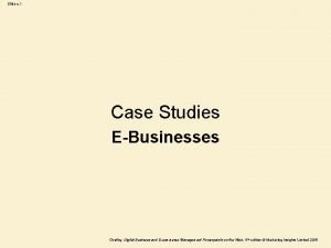 Slide c 1 Case Studies EBusinesses Chaffey Digital