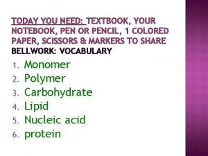 TODAY YOU NEED TEXTBOOK YOUR NOTEBOOK PEN OR