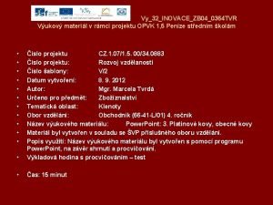 Vy32INOVACEZB 040364 TVR Vukov materil v rmci projektu
