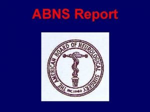 ABNS Report ABNS 14 Directors AANS 4 CNS
