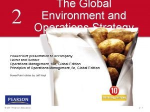 2 The Global Environment and Operations Strategy Power