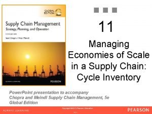 Managing economies of scale in a supply chain